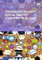 Organizasyonlarda Sosyal Medyayı Yönetmek ve Ölçmek - Nisan Kitabevi