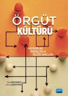 Örgüt Kültürü - Kavramlar, Modeller ve Ölçüm Araçları - 1