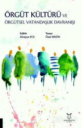 Örgüt Kültürü ve Örgütsel Vatandaşlık Davranışı - Akademisyen Kitabevi