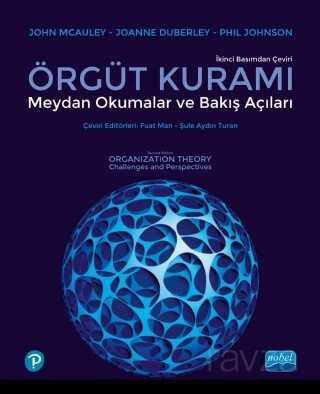 Örgüt Kuramı: Meydan Okumalar ve Bakış Açıları - Nobel Yayın Dağıtım