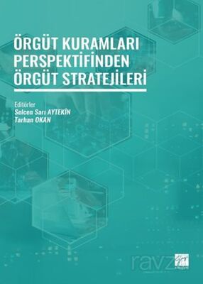 Örgüt Kuramları Perspektifinden Örgüt Stratejileri - 1