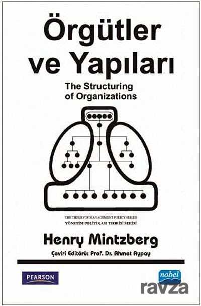 Örgütler ve Yapıları - The Structuring of Organizations - Nobel Yayın Dağıtım