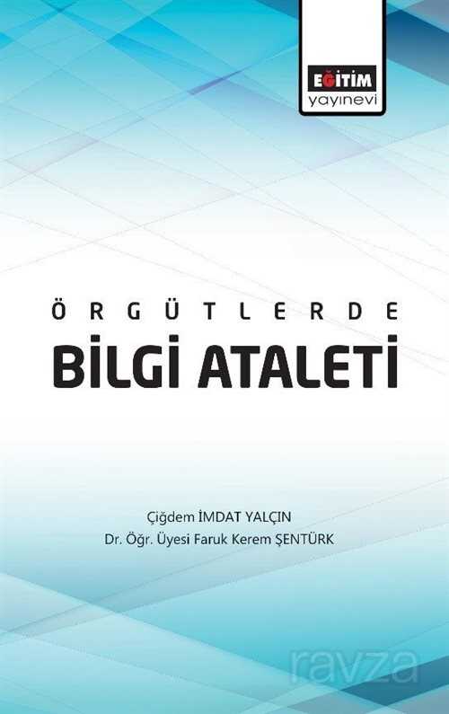 Örgütlerde Bilgi Ataleti - Eğitim Kitabevi