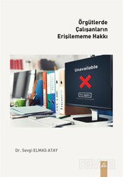 Örgütlerde Çalışanların Erişilememe Hakkı - Dora Yayınları