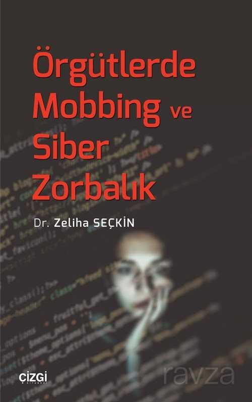 Örgütlerde Mobbing ve Siber Zorbalık - Çizgi Kitabevi