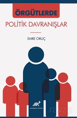 Örgütlerde Politik Davranışlar - 1