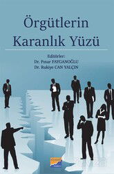 Örgütlerin Karanlık Yüzü - Siyasal Kitabevi