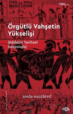 Örgütlü Vahşetin Yükselişi - 1