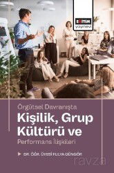 Örgütsel Davranışta Kişilik, Grup Kültürü ve Performans İlişkileri - Eğitim Kitabevi
