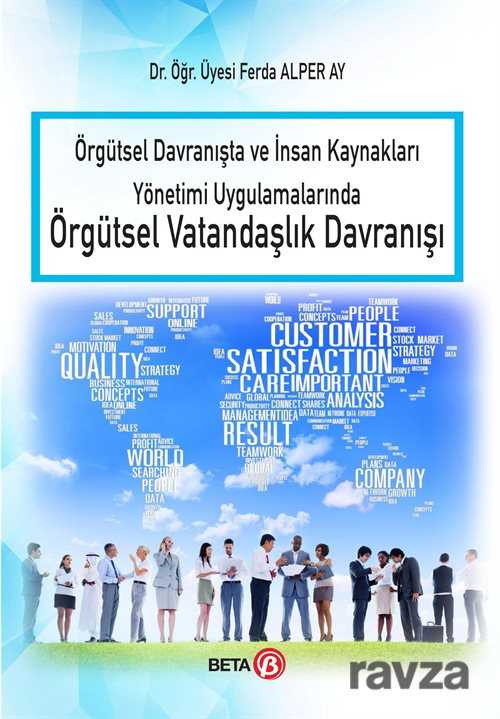 Örgütsel Davranşta ve İnsan Kaynakları Yönetimi Uygulamalarında Örgütsel Vatandaşlık Davranışı - 1