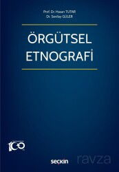 Örgütsel Etnografi - Seçkin Yayıncılık