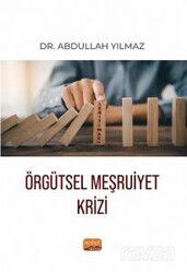 Örgütsel Meşruiyet Krizi - Nobel Bilimsel
