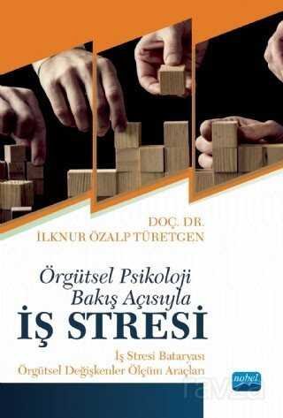 Örgütsel Psikoloji Bakış Açısıyla İş Stresi - 6