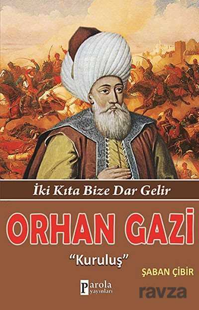 Orhan Gazi - Parola Yayınları