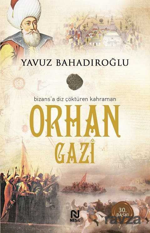 Orhan Gazi - Nesil Yayınları