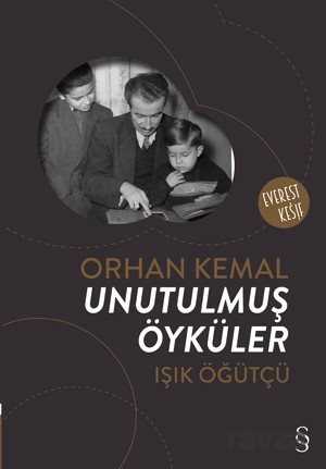 Orhan Kemal Unutulmuş Öyküler - Everest Yayınları