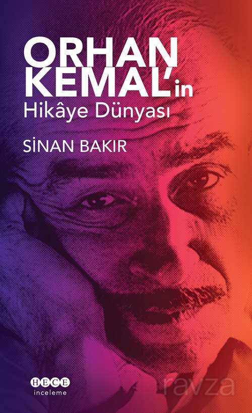 Orhan Kemal'in Hikaye Dünyası - Hece Yayınları