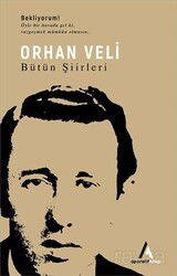 Orhan Veli - Bütün Şiirleri - Aperatif Kitap Yayınları