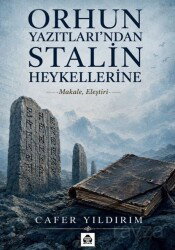 Orhun Yazıtları'ndan Stalin Heykellerine - Alan Yayıncılık