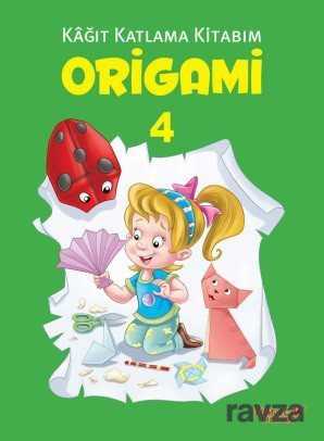 Origami 4 - Yumurcak Yayınları