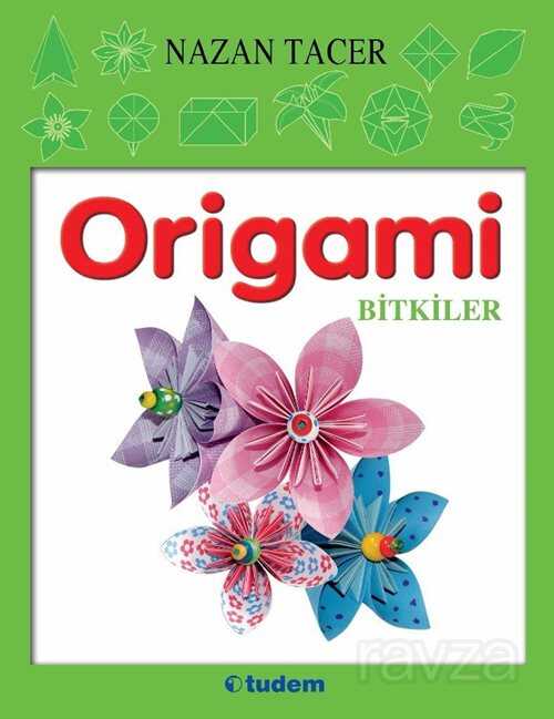 Origami - Bitkiler - Tudem Yayınevi