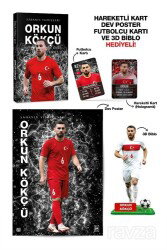 Orkun Kökçü - Sahanın Yıldızları - 3D Biblo, Hareketli Kart, Dev Poster ve Futbolcu Kartı Hediyeli! - Parodi Yayınları