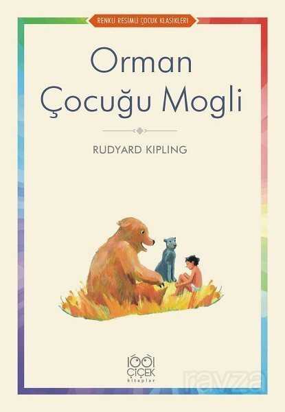 Orman Çocuğu Mogli - 1001 Çiçek Kitaplar