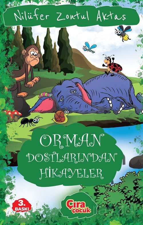 Orman Dostlarından Hikayeler - Çıra Yayınları
