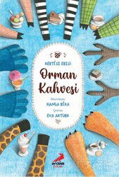 Orman Kahvesi - Erdem Çocuk Yayınları