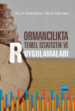 Ormancılıkta Temel İstatistik ve R Uygulamaları - Nobel Yayın Dağıtım