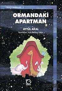 Ormandaki Apartman / Orman Masalları 3 - Uçanbalık Yayınları