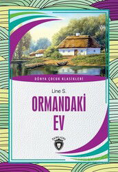 Ormandaki Ev - Dorlion Yayınevi