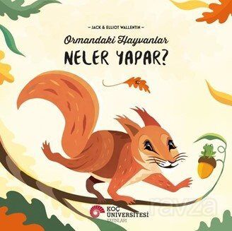 Ormandaki Hayvanlar Neler Yapar? - 1