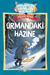 Ormandaki Hazine / Hayvanları Sevmenin Mükafatı Serisi 1 - Beyan Yayınları