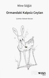 Ormandaki Kalpsiz Ceylan - Can Yayınları