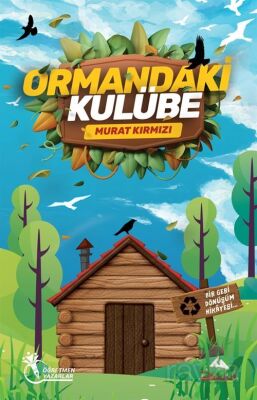 Ormandaki Kulübe - 1