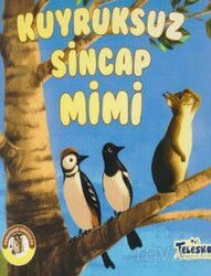 Ormandan Hikayeler-Kuyruksuz Sincap Mimi - Teleskop Popüler Bilim