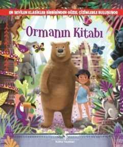 Ormanın Kitabı (Resimli Klasikler) - İş Bankası Yayınları