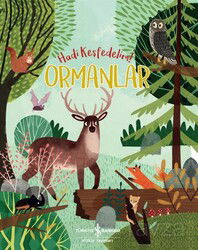 Ormanlar / Hadi Keşfedelim! - İş Bankası Yayınları