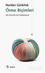Örme Biçimleri / Bir Ters Bir Düz Fragmanlar - Metis Yayınları