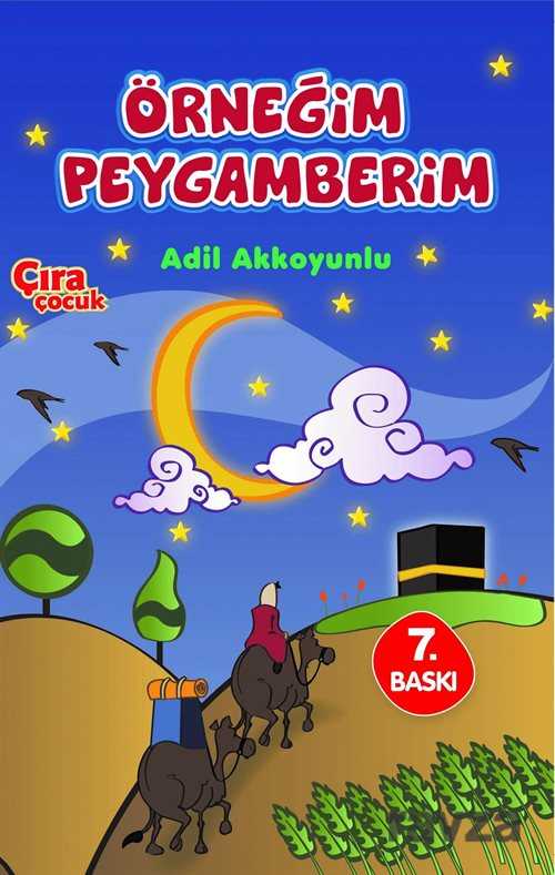 Örneğim Peygamberim - Çıra Yayınları