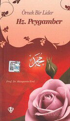 Örnek Bir Lider Hz. Peygamber - Diyanet Vakfı Yayınları