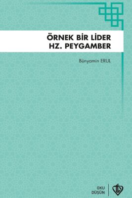 Örnek Bir Lider Hz Peygamber - 1