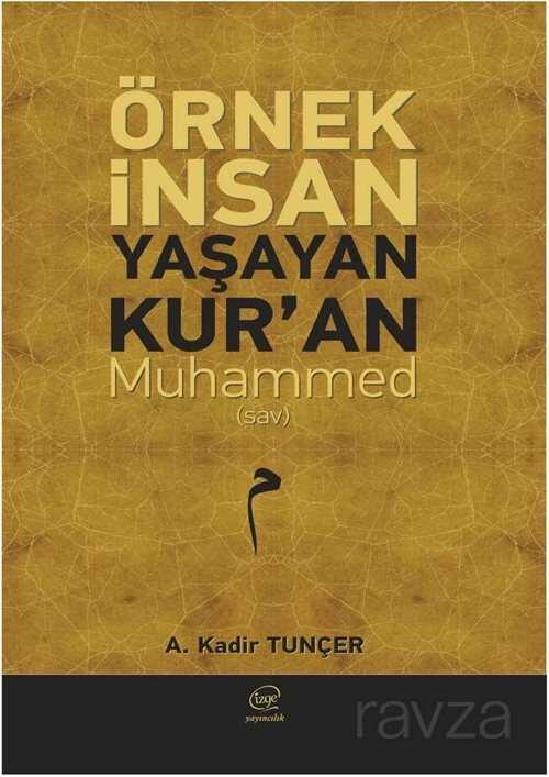 Örnek İnsan Yaşayan Kur'an Muhammed - Çizge