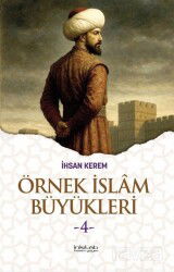 Örnek İslam Büyükleri 4 - İnkılab Yayınları