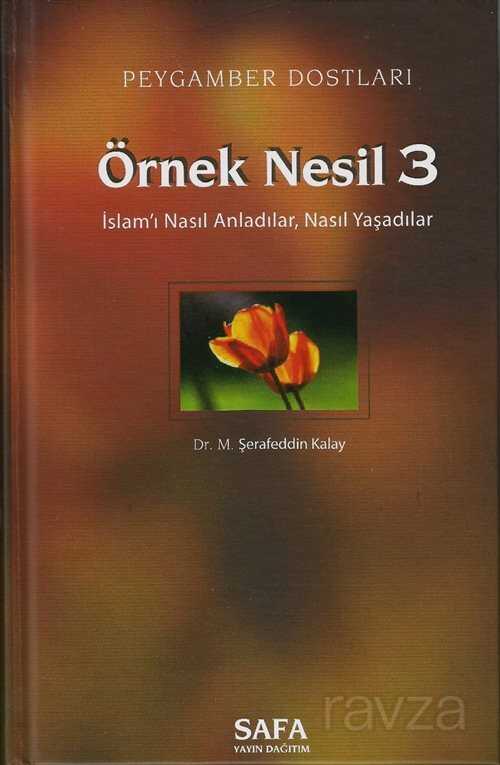 Örnek Nesil 3 / Peygamber Dostları - MSB Safa Yayın Dağıtım