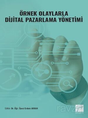 Örnek Olaylarla Dijital Pazarlama Yönetimi - 1
