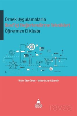 Örnek Uygulamalarla Sınıfiçi Değerlendirme Teknikleri Öğretmen El Kitabı - 1