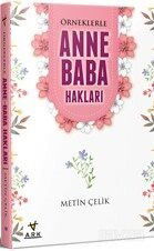 Örneklerle Anne Baba Hakları - Ark Kitapları