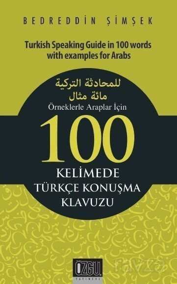 Örneklerle Araplar İçin 100 Kelimede Türkçe Konuşma Klavuzu - 1